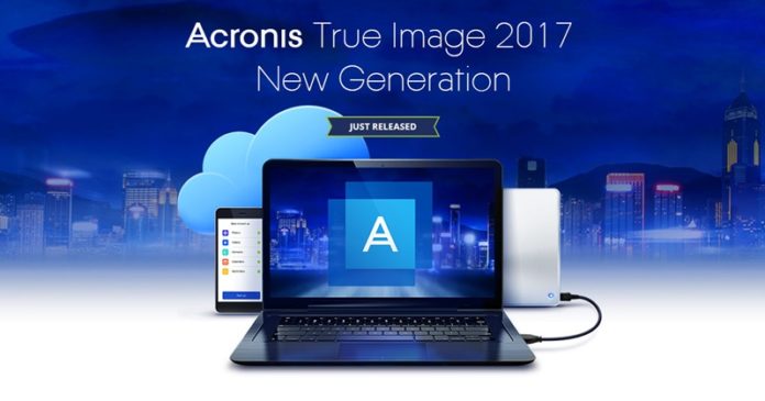 Acronis True Image 2017 New Generation Acronis True Image 2017 New Generation