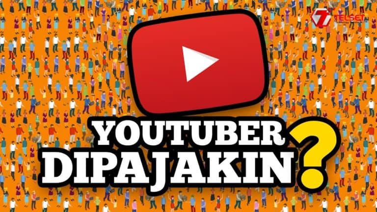 Youtuber Kena Pajak? Ini Alasannya!