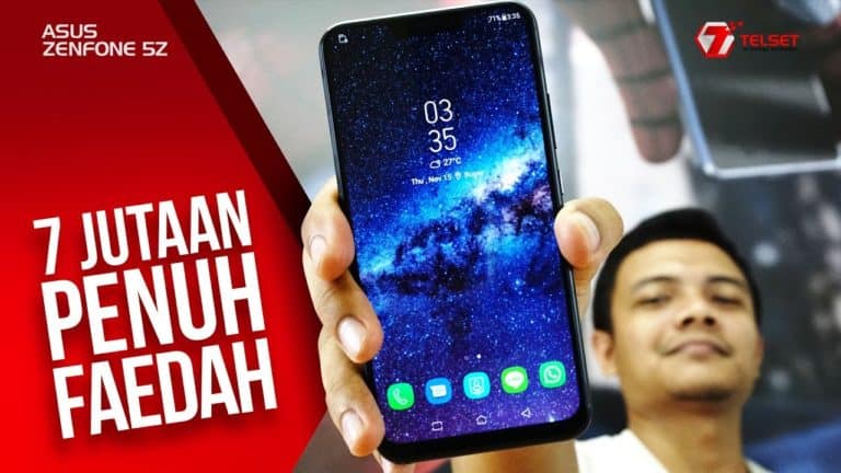 REVIEW ASUS ZENFONE 5Z INDONESIA: 7 Jutaan Penuh Faedah
