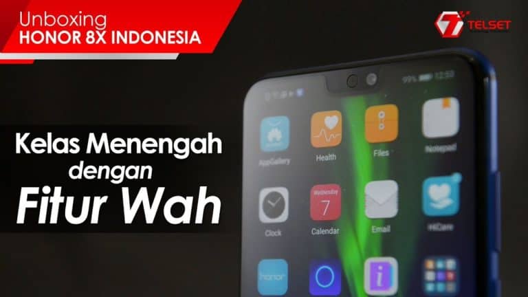 UNBOXING HONOR 8X INDONESIA: Kelas Menengah dengan Fitur Wah