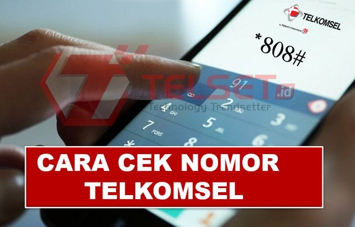 Cara Cek Nomor Telkomsel
