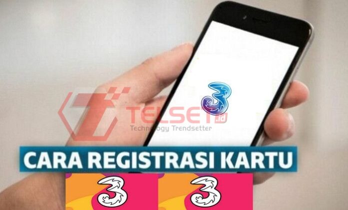 Cara Registrasi Kartu Tri cover telset Cara Registrasi Kartu Tri