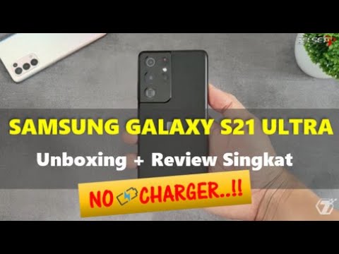 Samsung Galaxy S21 Ultra Unboxing + Review Singkat: No Charger!!