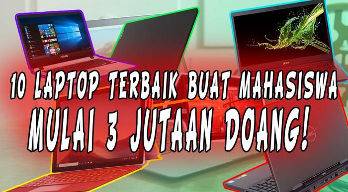 Muraah..!! 10 Laptop untuk Mahasiswa, Harga Mulai 3 Jutaan