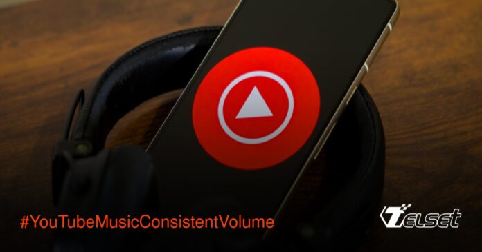 YouTube Music Hadirkan Fitur  Tampilan fitur Consistent Volume di YouTube Music
