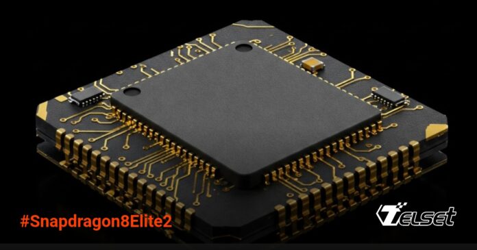 Qualcomm Snapdragon 8 Elite 2 chipset dengan peningkatan performa signifikan
