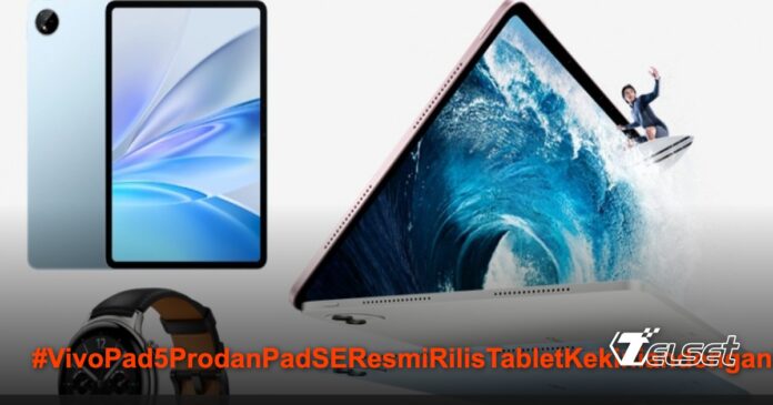Vivo Pad5 Pro dan Pad SE Resmi Rilis: Tablet Kekinian dengan Performa Gahar vivo Pad5 Pro dan Pad SE tablet terbaru dengan layar besar dan performa tinggi