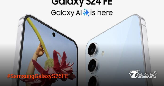 Samsung Galaxy S25 FE Bakal Upgrade Kamera Depan ke 12MP, Tapi Ada Kejutan Perbandingan desain dan kamera Samsung Galaxy S24 FE vs S25 FE