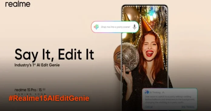 Realme 15 Series Akan Dipersenjatai Fitur AI Edit Genie, Bisa Edit Foto Pakai Suara! Realme 15 Series Akan Dipersenjatai Fitur AI Edit Genie, Bisa Edit Foto Pakai Suara!