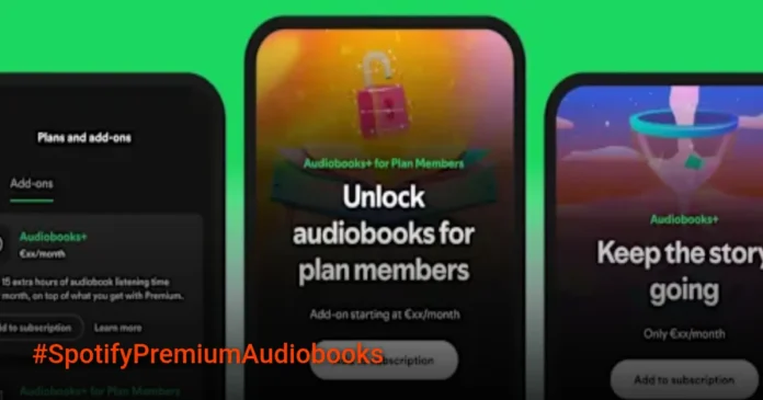 Spotify Premium Kini Tawarkan Paket Tambahan Audiobook+ Spotify Premium Kini Tawarkan Paket Tambahan Audiobook+