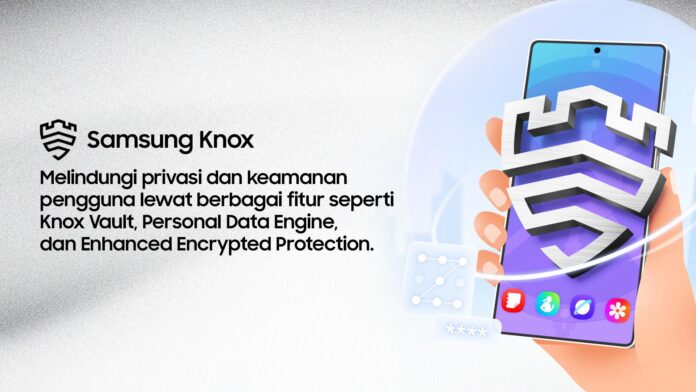 Samsung Knox: Solusi Keamanan Terdepan di Era AI yang Semakin Personal Samsung Knox: Solusi Keamanan Terdepan di Era AI yang Semakin Personal