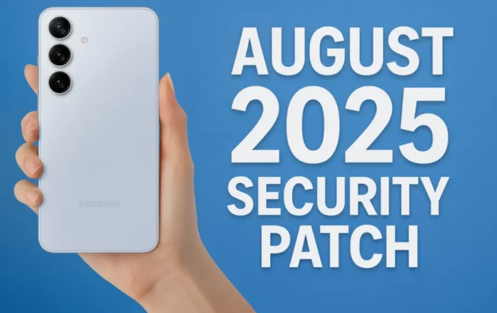 image-1754878154097-6653.webp Samsung August 2025 security patch update